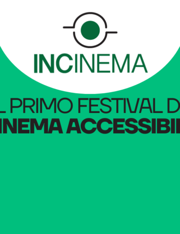 INCinema - festival del cinema inclusivo