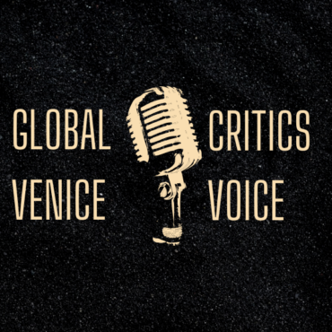 Global Critics Venice Voice